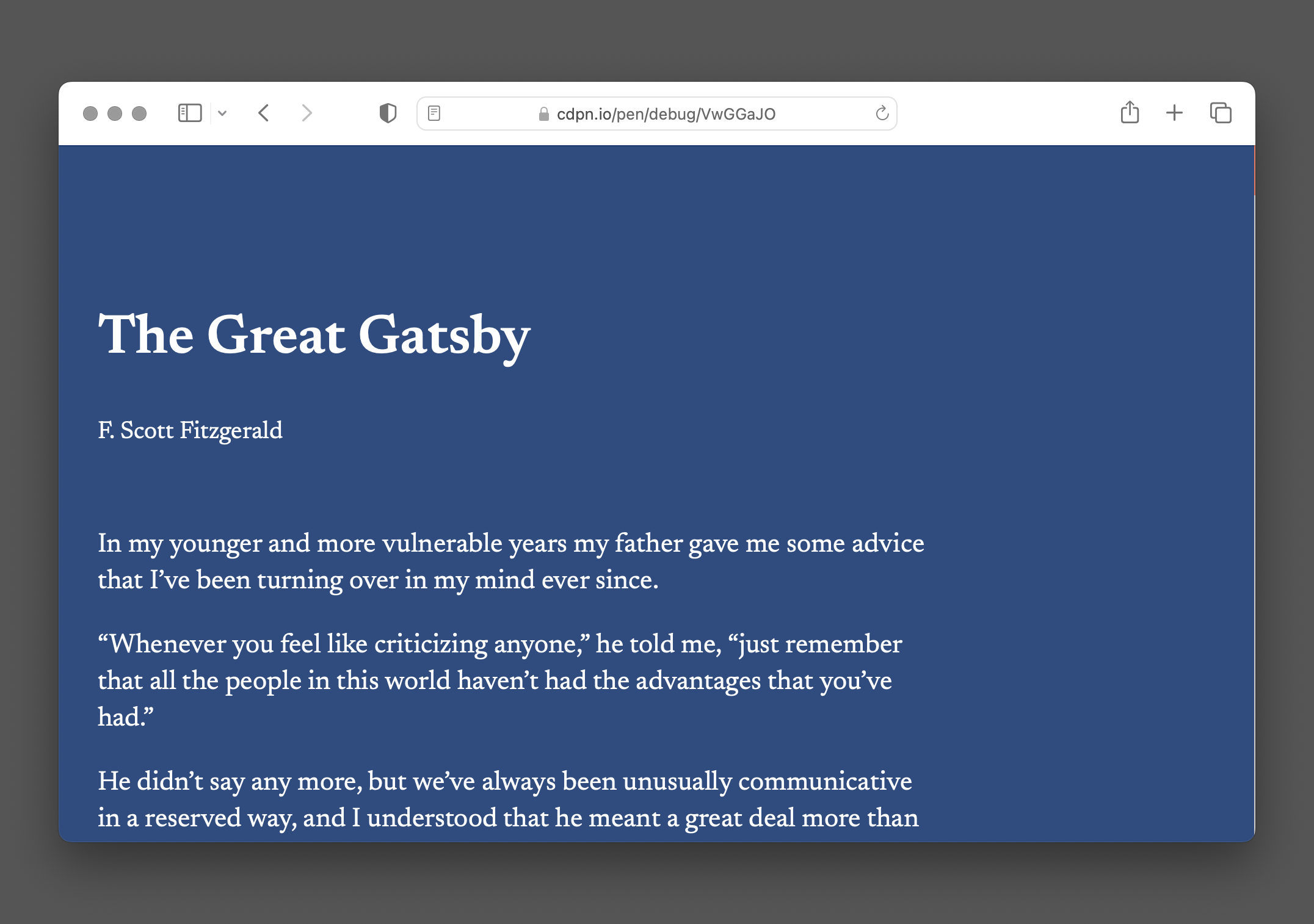 Safari with a tab open to a CodePen set the display opening text to The Great Gatsby. The scrollbar has a hairline width that is just barely perceivable. Screenshot.