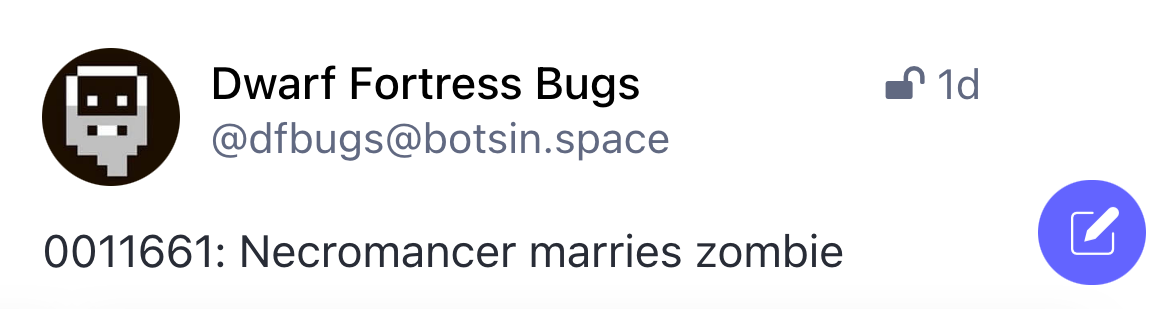 A small purple circle with a pen and paper icon in its center floating over a Mastodon post. The post is by Dwarf Fortress Bugs, posted one day ago. The post's body reads, '0011661: Necromancer marries zombie.'Cropped screenshot.